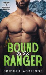 Bound by the Ranger: a Single Dad/nanny Romance