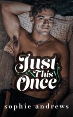 Just This Once: a Single Mom Forced Proximity Romance Family Series Book