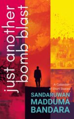Just Another Bomb Blast: a Collection of Short Stories
