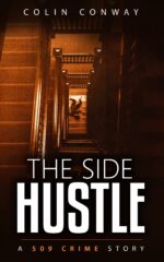The Side Hustle 509 Crime Stories Book