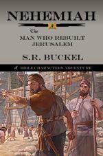 Nehemiah: the Man Who Rebuilt Jerusalem Character
