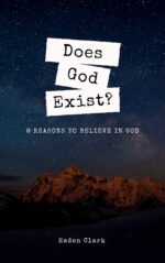Does God Exist?: 8 Reasons to Believe in God Theism Book