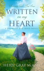 Written on My Heart: a Shumard Oak Bend Novel God’s Best Book