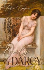 Only Mr Darcy: a Pride & Prejudice Variation Headstrong Girl