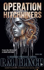 Operation Hitchhikers Grave Chronicles: 2099 Series Book