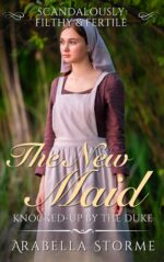 The New Maid: Knocked-up by the Duke Filthy &