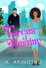 Forces of Destiny: a Fairytale Romance