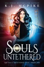 Souls Untethered: a Young Adult Contemporary Fantasy Adventure Souls Untethered Saga Book