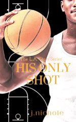 His Only Shot: a Basketball Romance L.a. Stars Series Book