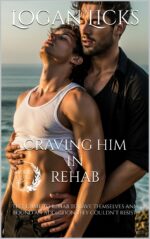 Craving Him in Rehab: a Steamy Mm Addiction Journey