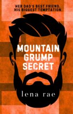 Mountain Grump Secret: an Age Gap Instalove Grumps Book