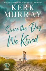 Since the Day We Kissed Cove Sweet Romance Book