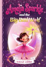 Amelia Sparkle and the Big Bad Wolf Sparkle Adventures Book