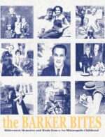 The Barker Bites: Midwestern Memories and Meals From a 70s Minneapolis Childhood Heritage Collaborative