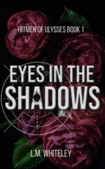 Eyes in the Shadows: a Stalker Romance of Ulysses Book