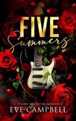 Five Summers: a Steamy Rockstar Romance Oasis Rockstar Series Book