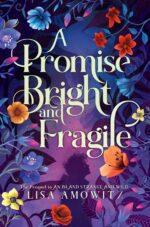 A Promise Bright and Fragile: the Prequel to an Island Strange and Wild Lost