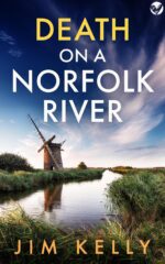 Death on a Norfolk River: a Chilling British Crime Mystery Norfolk Coast Murders Book