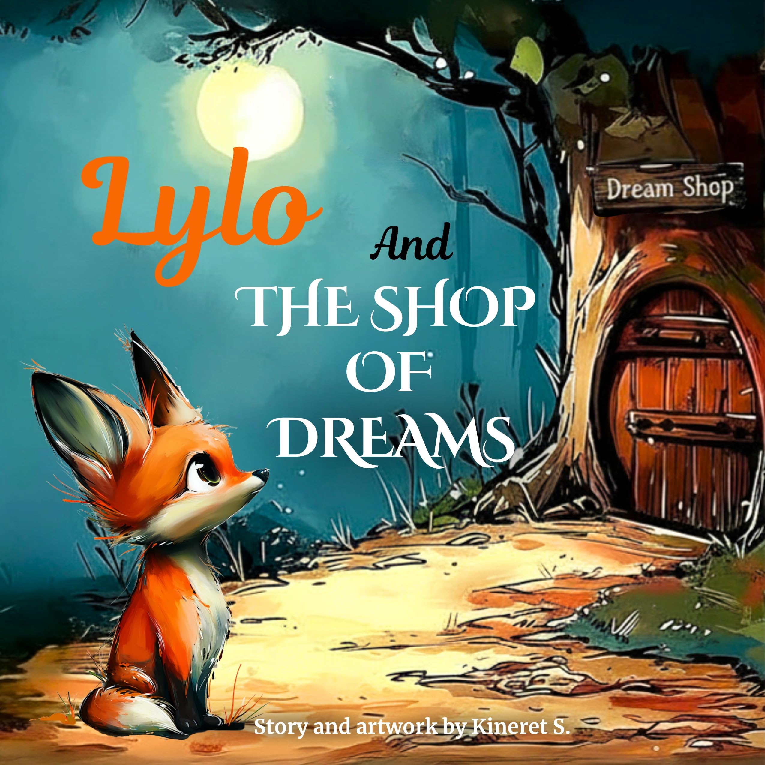 Lylo and the Shop of Dreams: a Magical Bedtime Story About Choosing Your Own Dreams