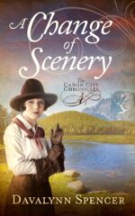 A Change of Scenery: Sweet Historical Western Romance Cañon City Chronicles - Book