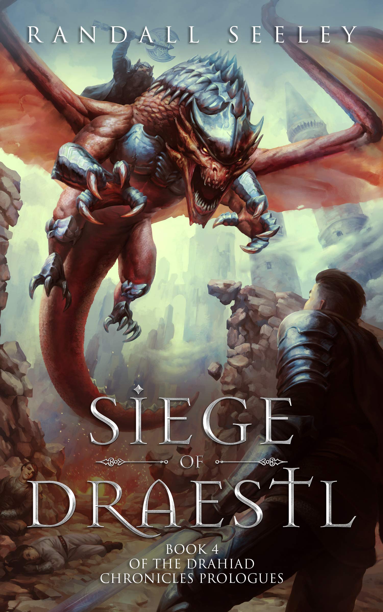 Siege of Draestl Drahiad Chronicles Prologues Book
