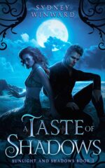 A Taste of Shadows: a Fantasy Romance and Shadows Book