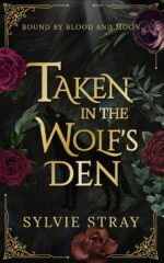 Taken in the Wolf's Den: a Shifter Romance Bestiary of the Bound And