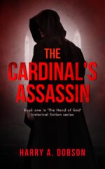 The Cardinal's Assassin: Book One in 'the Hand of God' Historical Fiction Series