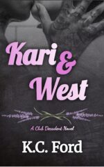 Kari and West: a Mf High Heat Age Gap Romance Club Decadent Series Book