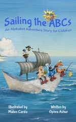 Sailing the Abcs: an Alphabet Adventure Story for Children