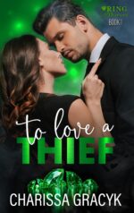 To Love a Thief: a Steamy Romantic Suspense of Thieves Book