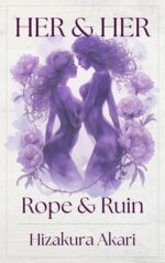 Her & Her: Rope & Ruin