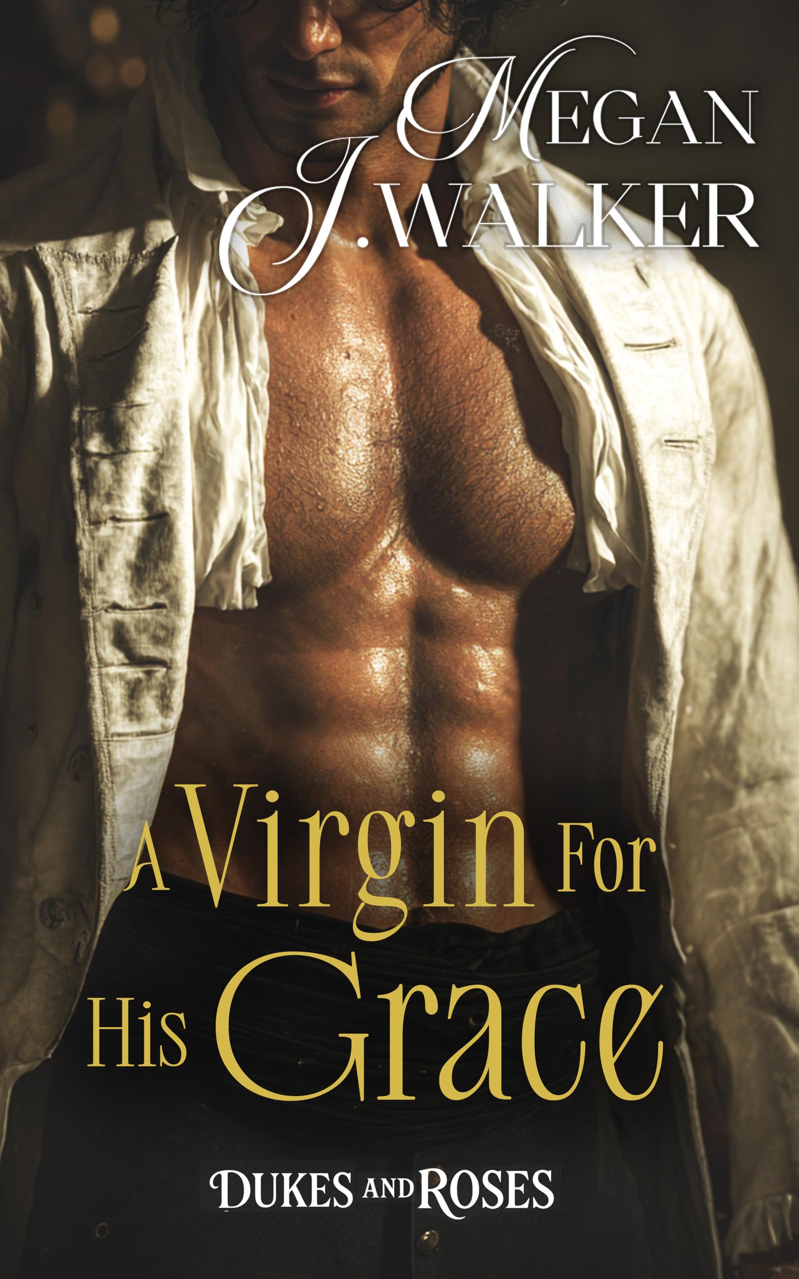 A Virgin for His Grace: a Historical Steamy Regency Romance Novel and Roses Book