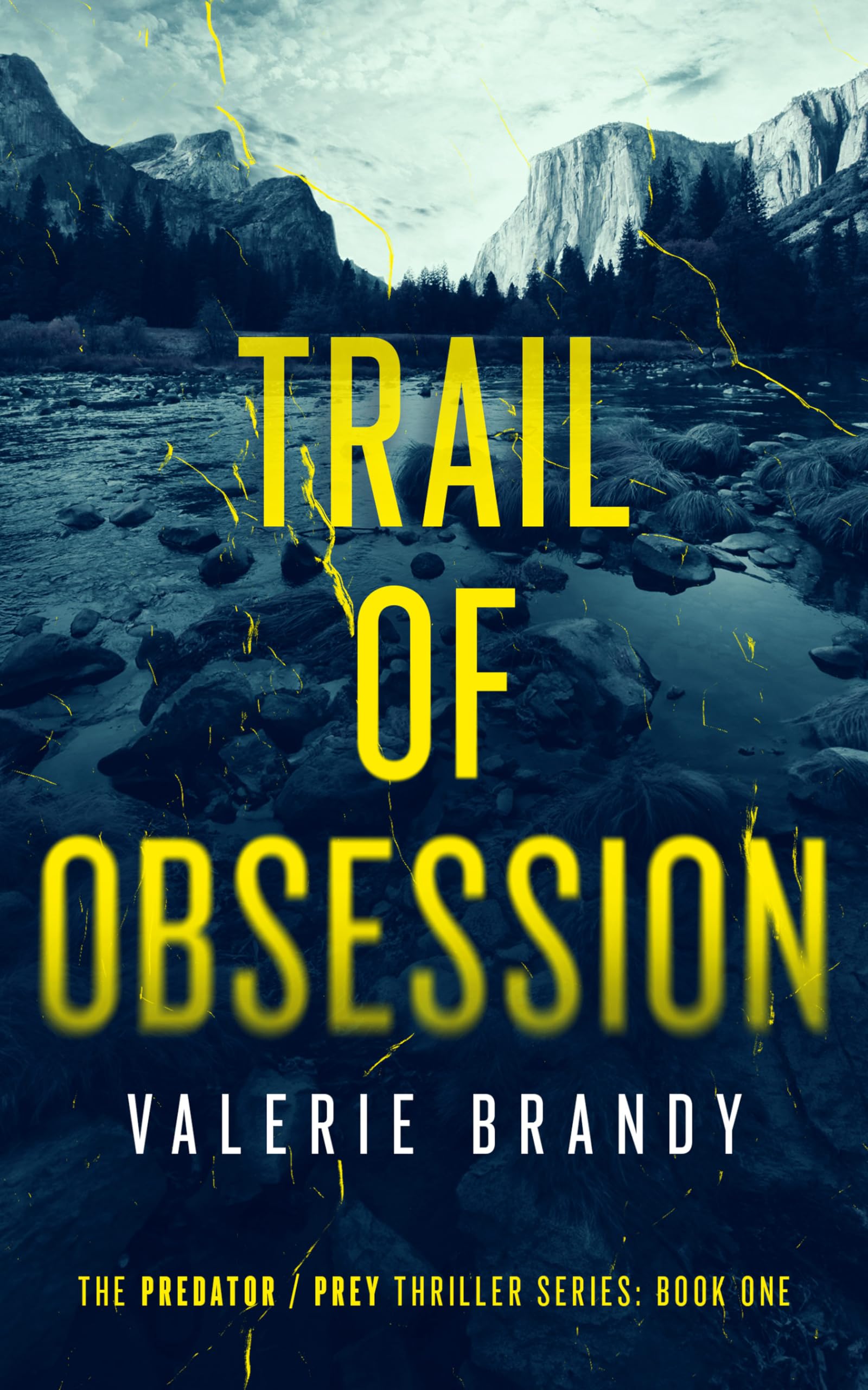 Trail of Obsession: the Predator / Prey Thriller Series: Book One