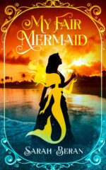 My Fair Mermaid Of