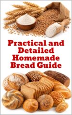Practical and Detailed Homemade Bread Guide Informative Baking