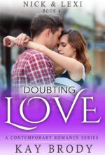 Doubting Love: a Clean & Wholesome Romance Series & Lexi Book