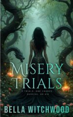 Misery Trials: a Young Adult Dark Fantasy Holy