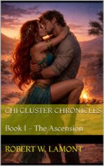 Chi Cluster Chronicles: Book I - the Ascension