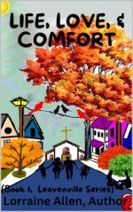 Life, Love, and Comfort Leavenville Series Book