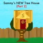 Sammy's New Tree House