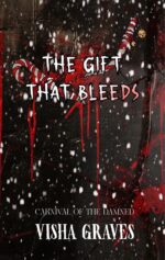 The Gift That Bleeds Carnival of The