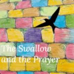 The Swallow and the Prayer