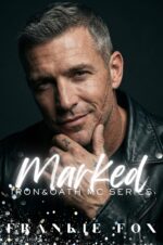 Marked: a Dark Mc, Second Chance, Age Gap, Forced Proximity, Forbidden Romance Mc President X Independent Tattoo Mc Series Book
