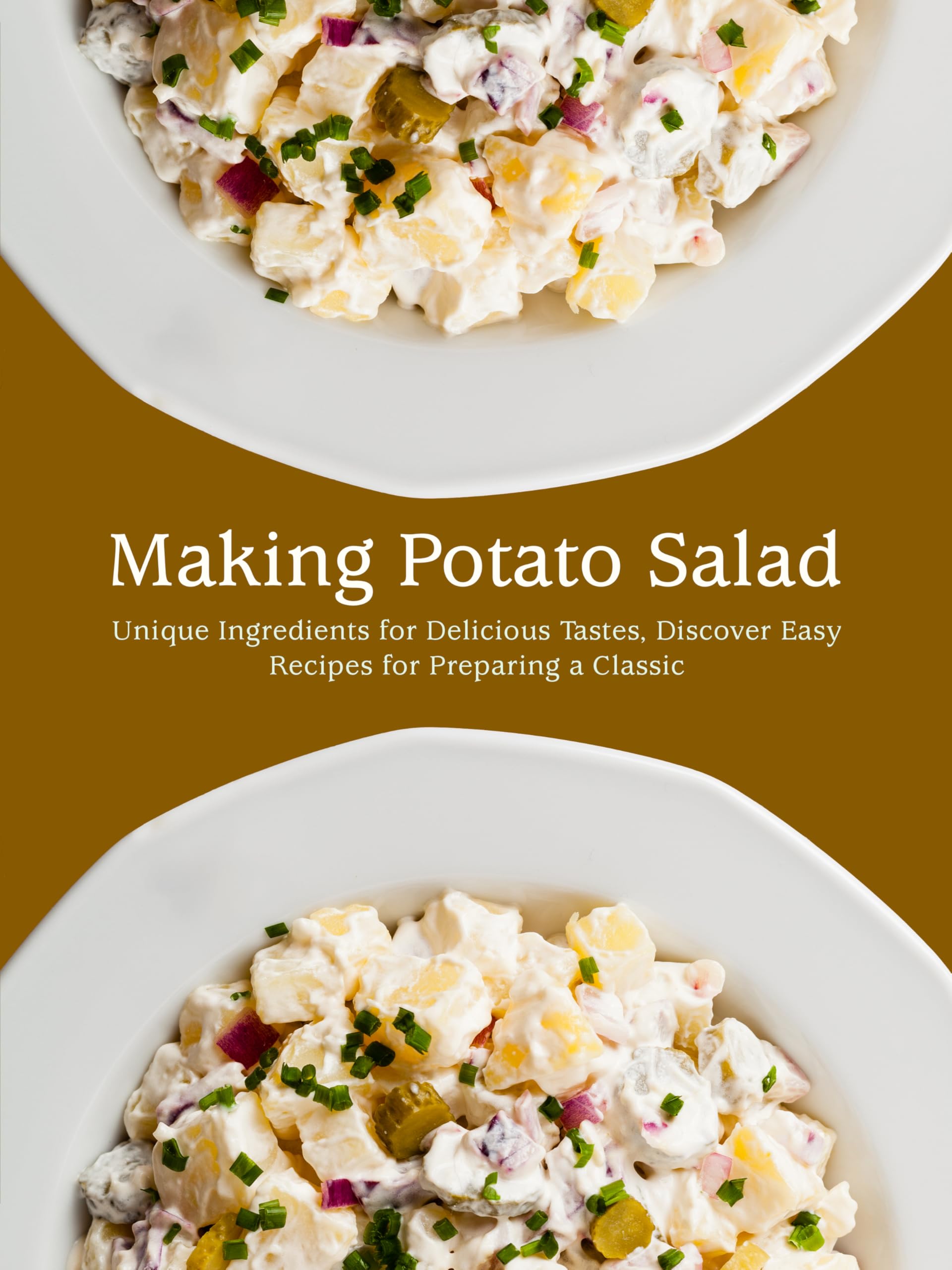 Making Potato Salad: Unique Ingredients for Delicious Tastes, Discover Easy Recipes for Preparing a Classic Salad