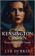 Foundations of Sand: a Regency Romance of Hidden Ruin and the Continental Stranger Kensington Crown Book