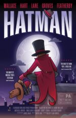 Hatman: a Brand New Middle Grade Chapter Book Graphic Novel Superhero Action Adventure Comedy Musical in a Book!