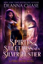 Spirits, Stilettos, and a Silver Bustier Rayne Book