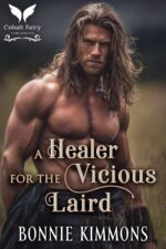 A Healer for the Vicious Laird: a Scottish Historical Romance Novel Their Highland Brides Book