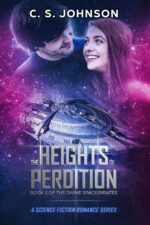 The Heights of Perdition: a Science Fiction Romance Series Divine Space Pirates Book